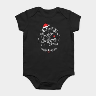 Crazy cousin christmas crew Baby Bodysuit